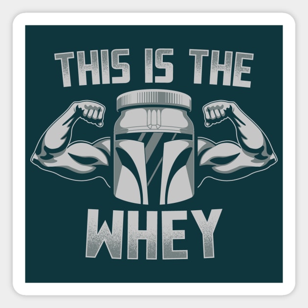 This Is The Whey Magnet by DCLawrenceUK